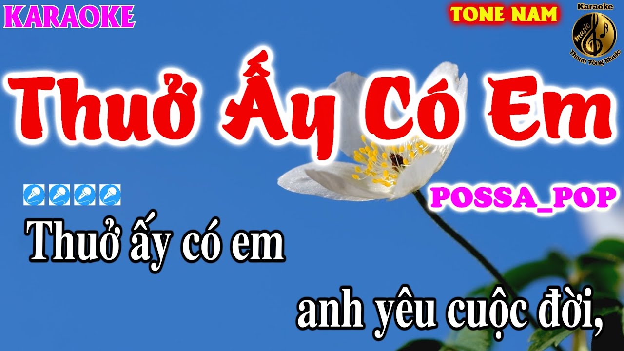 Karaoke Thuở Ấy Có Em Tone Nam BOSSANOVA _POP | Karaoke Thanh Tòng