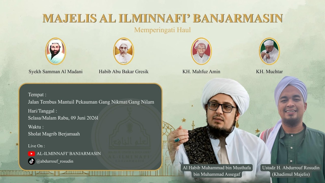 [ Live ] Peringatan Haul Syekh Samman Al Madani Majelis Al Ilmin Nafi' Banjarmasin