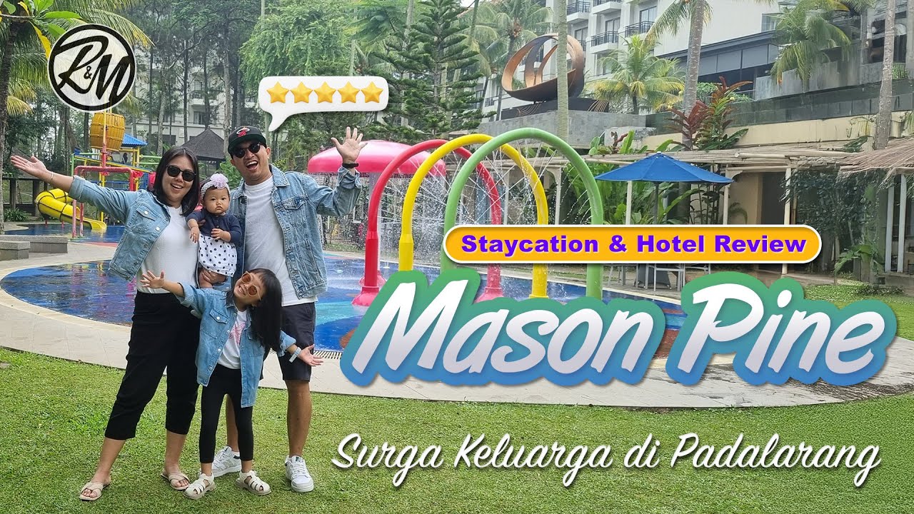 Surga Keluarga di MASON PINE HOTEL BANDUNG, PADALARANG | Kids Friendly | Hotel Review | KBP