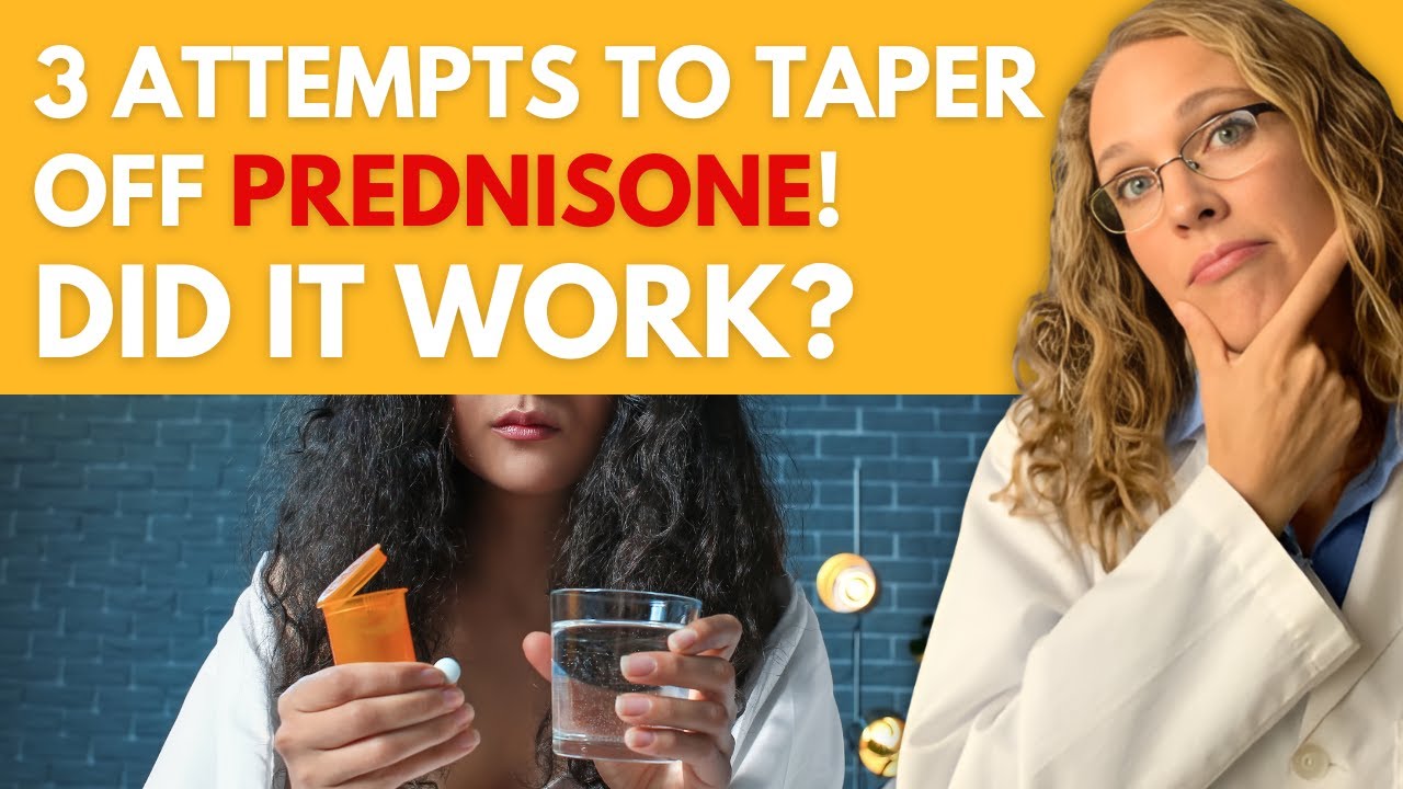3 Attempts to Tapering Off Prednisone: Did it work?