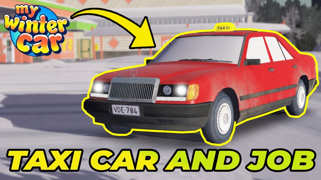 I BOUGHT MERCEDES W124! Taxi Job | My Winter Car #5