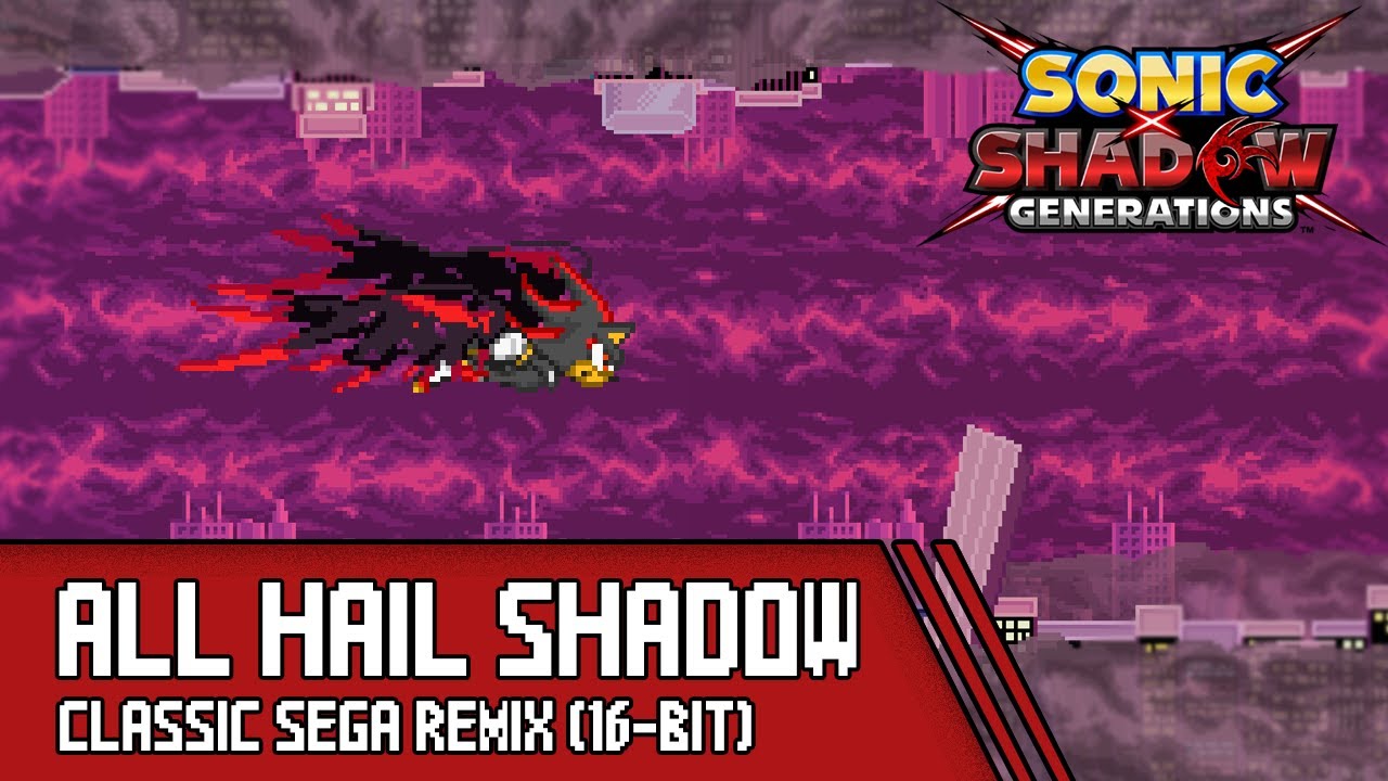 Shadow The Hedgehog - All Hail Shadow, but it's in a 2D Shadow The Hedgehog game.