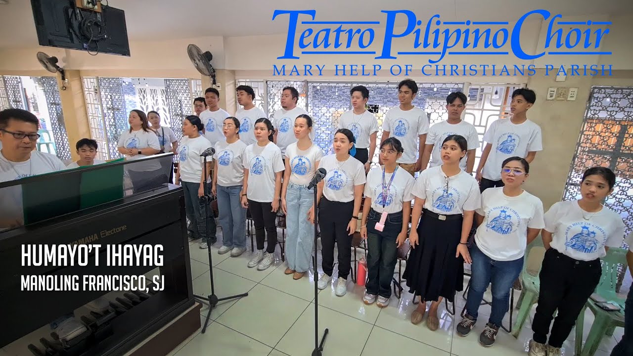 Humayo't Ihayag • Teatro Pilipino Choir
