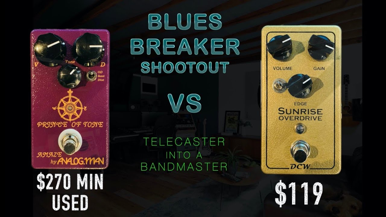 BLUES BREAKER SHOOTOUT #2 ANALOG MAN PRINCE OF TONE V DCW SUNRISE
