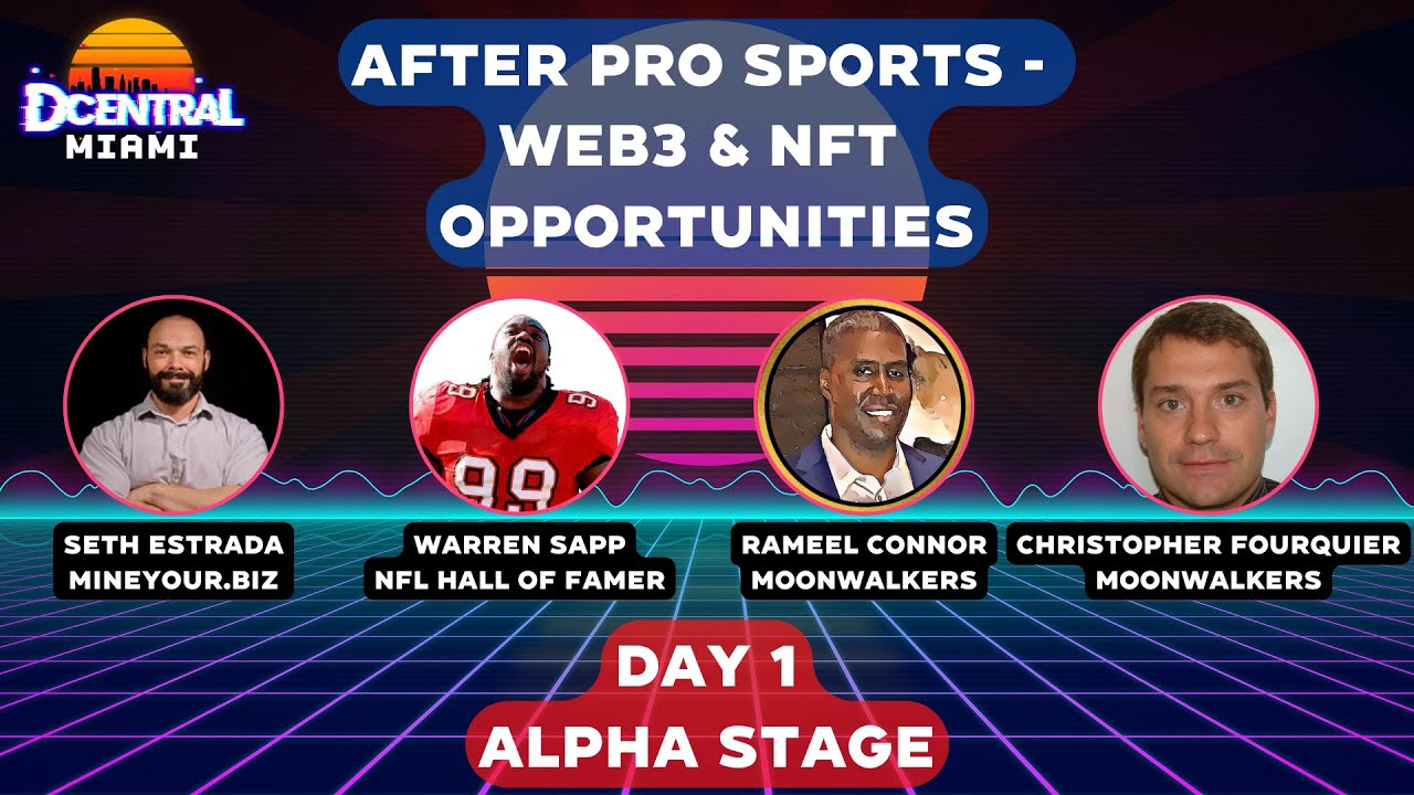 After Pro Sports: Web3 & NFT Opportunities - DCENTRAL MIAMI 2022