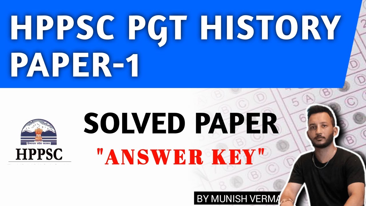 HPPSC PGT HISTORY PAPER -1| SOLVED PAPER -Answer Key. 17 June 2024
