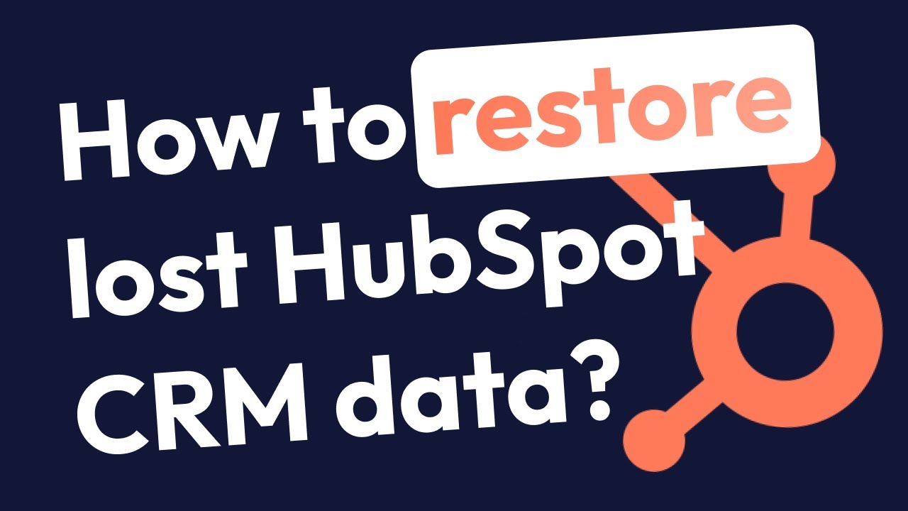 How to restore your HubSpot data?