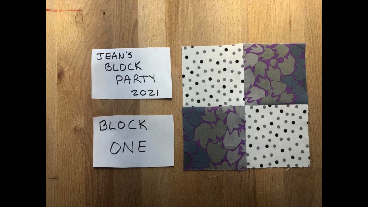 QUILT BLOCK ONE ~  FREE and FUN!  Jean's Block Party ~ 2021