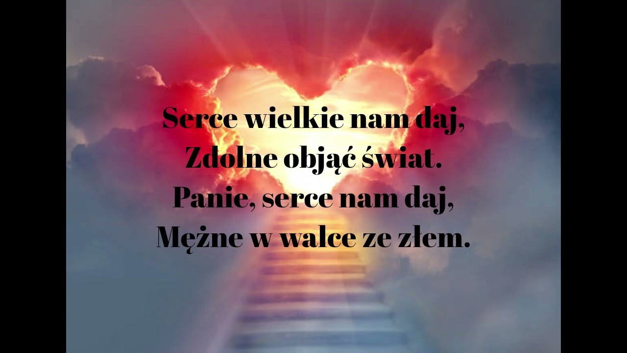 Serce wielkie nam daj
