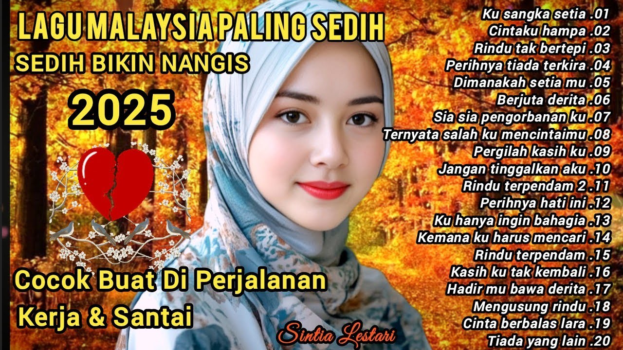 Lagu Malaysia Paling Sedih 💔 Ku sangka setia 😭 cocok untuk menemani perjalanan kerja dan santai 