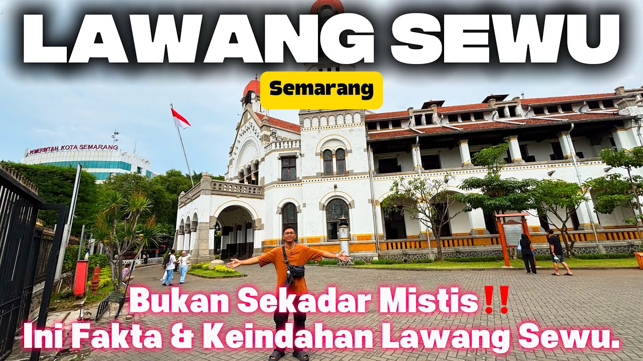BUKAN SEKEDAR MISTIS‼️ INI FAKTA DAN KEINDAHAN LAWANG SEWU SEKARANG 