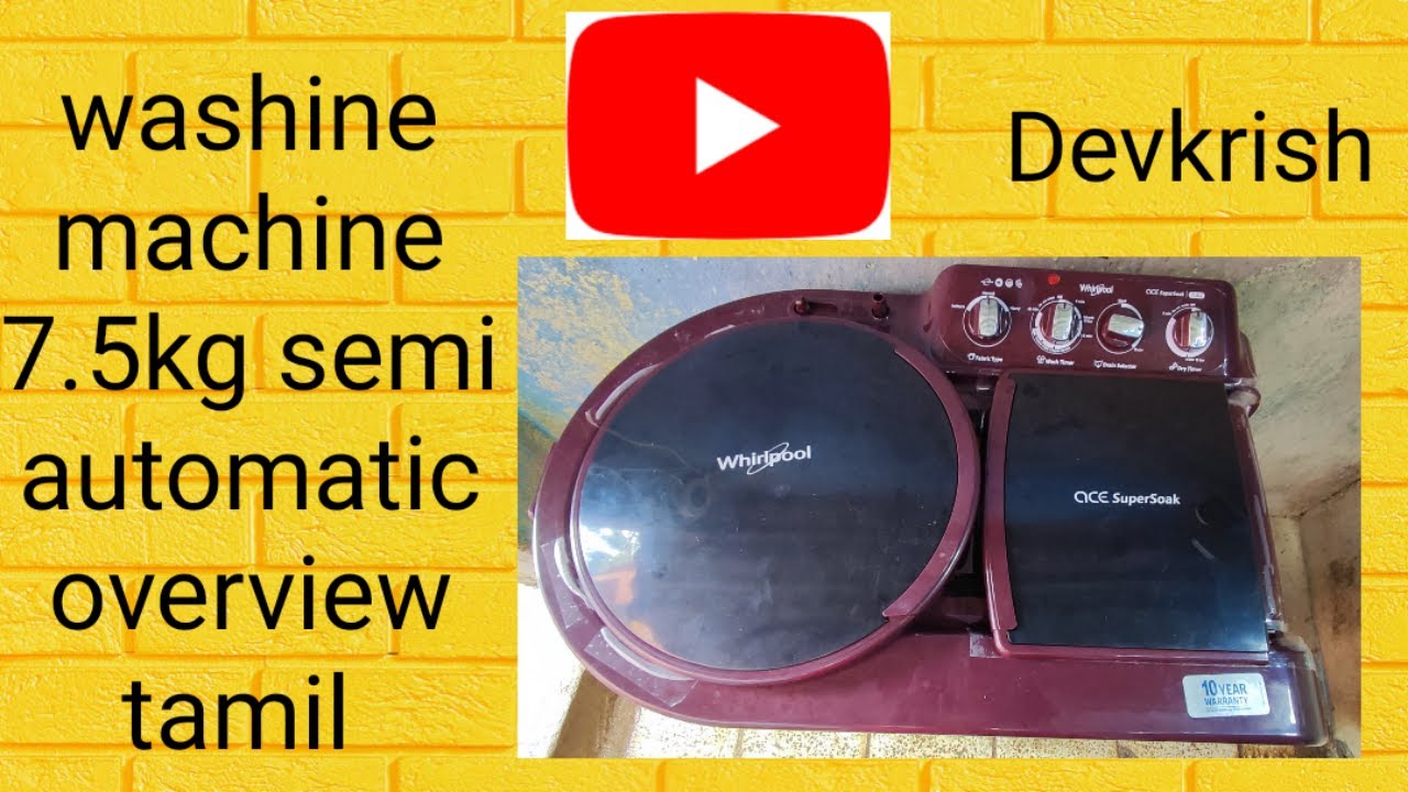 Washing machine 7.5kg semi automatic review in tamil
