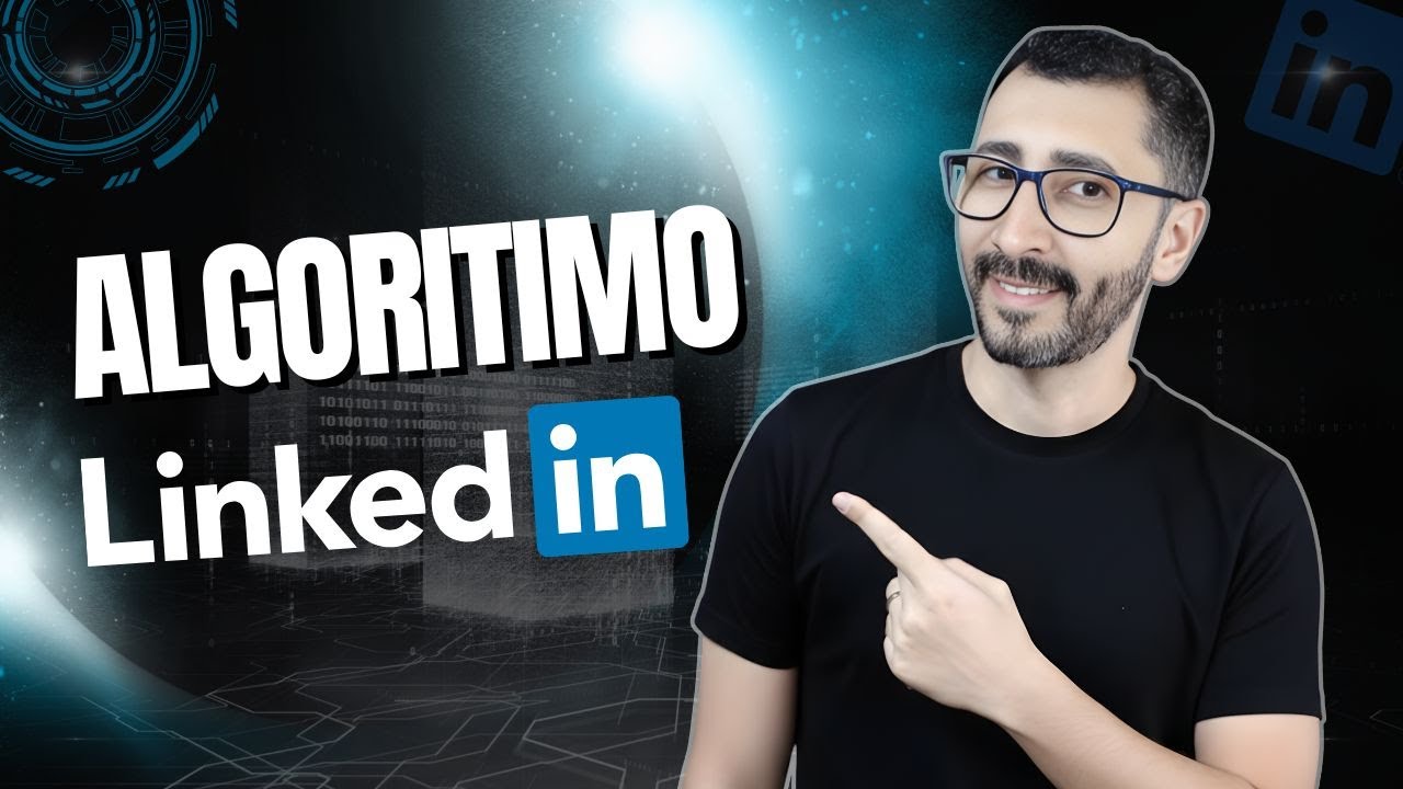 LinkedIn: Como o Algoritmo Decide Quem Aparece