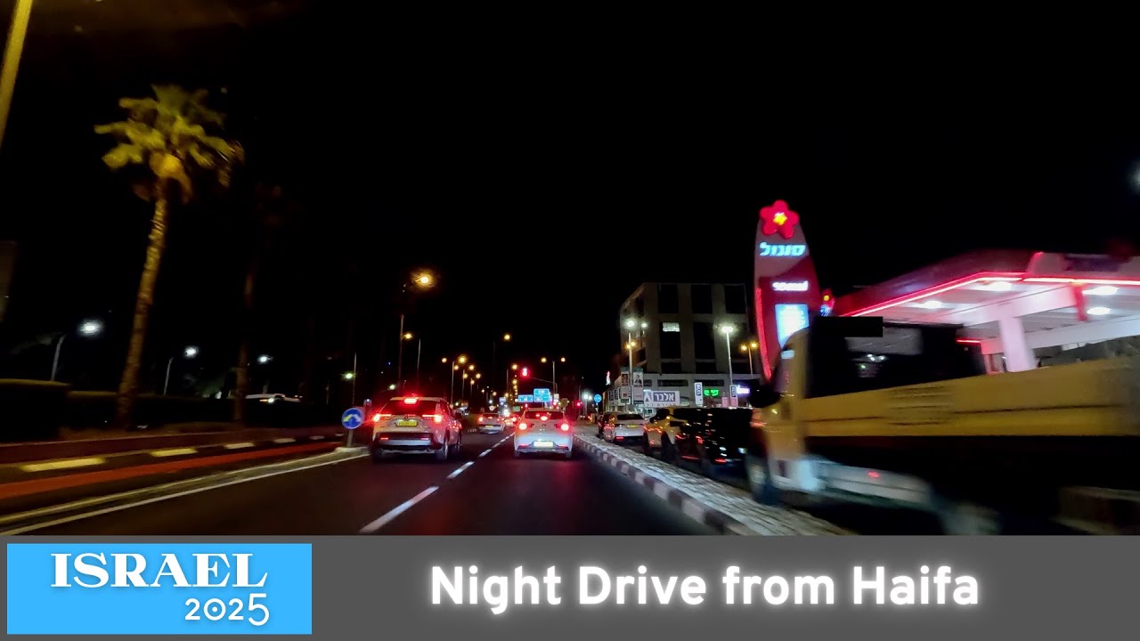 Driving ISRAEL 🇮🇱 Night Drive from Haifa
