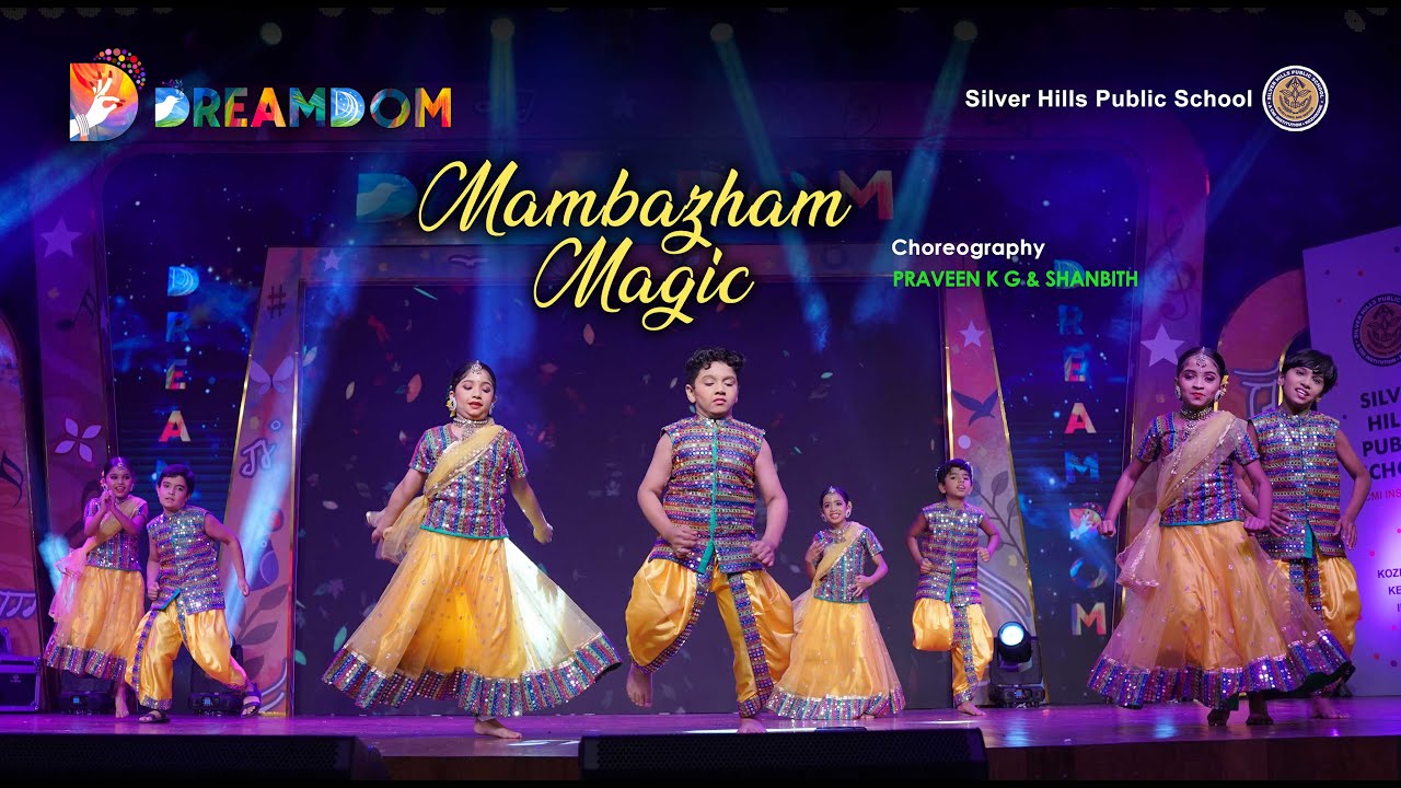 Mambazham Magic | Praveen K & Shanbith |  DREAMDOM | Silver Hills Public School
