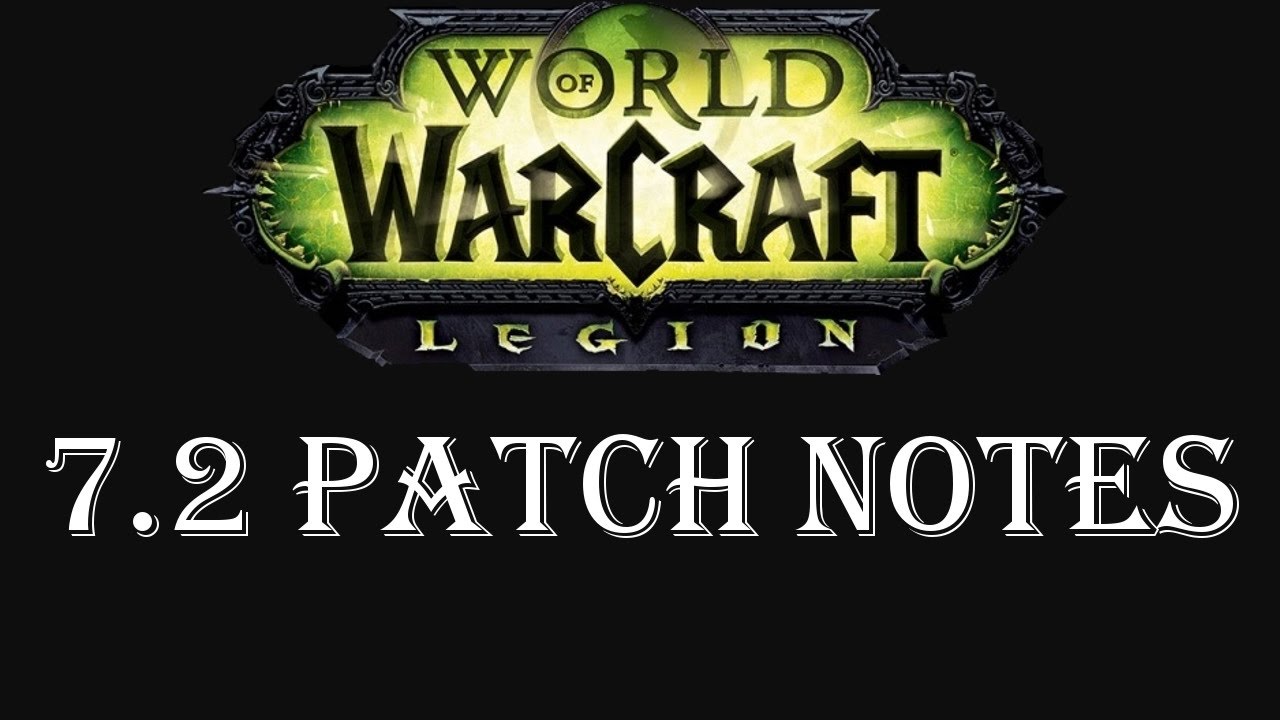 Wow-Legion-7.2 Patch Notes OVERVIEW