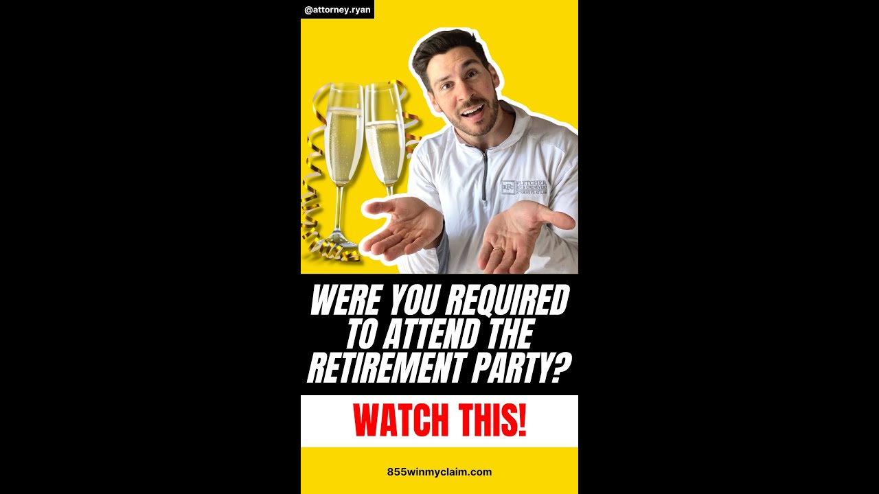 ARE YOU REQUIRED TO ATTEND THE RETIREMENT PARTY? WATCH THIS!
