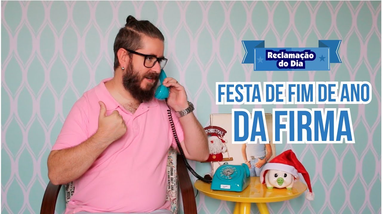 Reclamação do Dia: Festa de fim de ano da firma