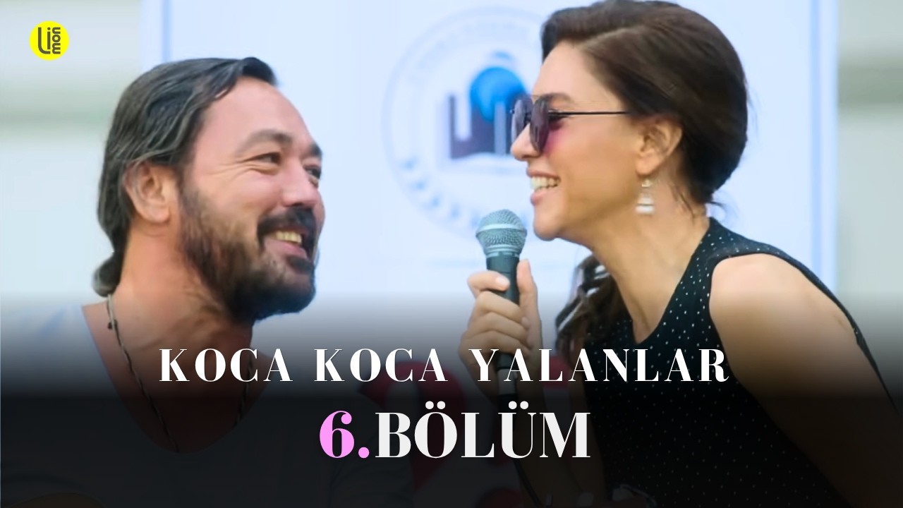 Koca Koca Yalanlar 6. Bölüm
