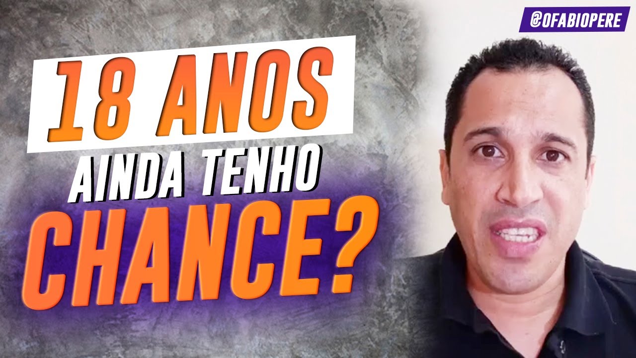18 ANOS, SEM CLUBE, SEM EXPERIÊNCIA... TEM CHANCE DE SER JOGADOR DE FUTEBOL?