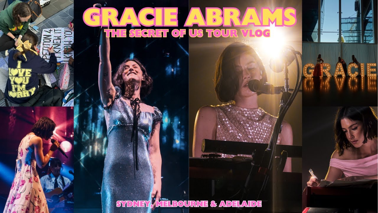 THE ULTIMATE GRACIE ABRAMS CONCERT VLOG | THE SECRET OF US TOUR AUS - SYDNEY, MELBOURNE & ADELAIDE