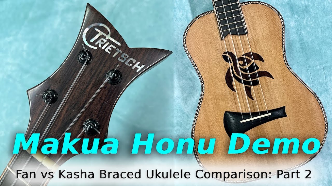 Fan or Kasha Braced Ukulele? Part 2/3