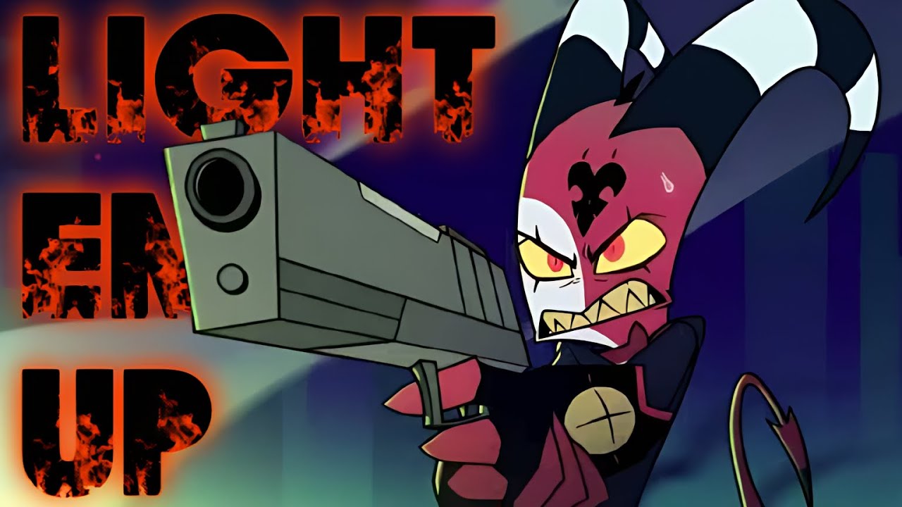 Light Em Up [AMV] Helluva Boss
