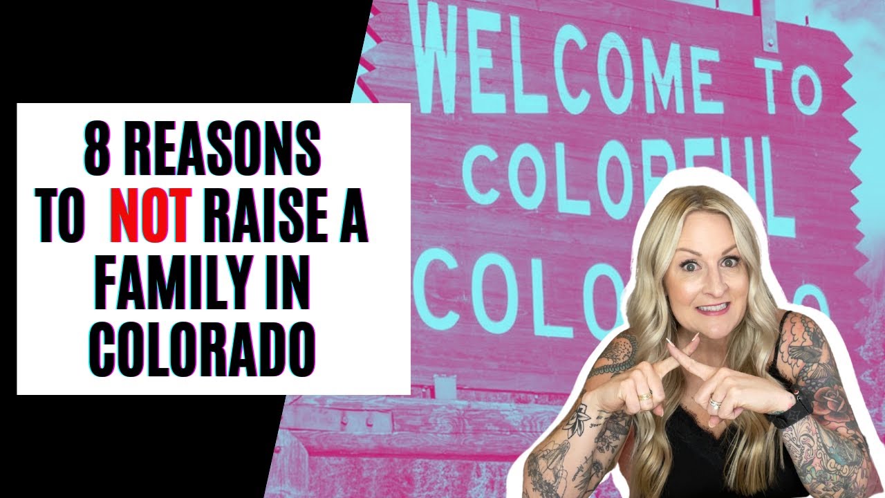 8 Reasons to NOT Raise Your Family in Colorado