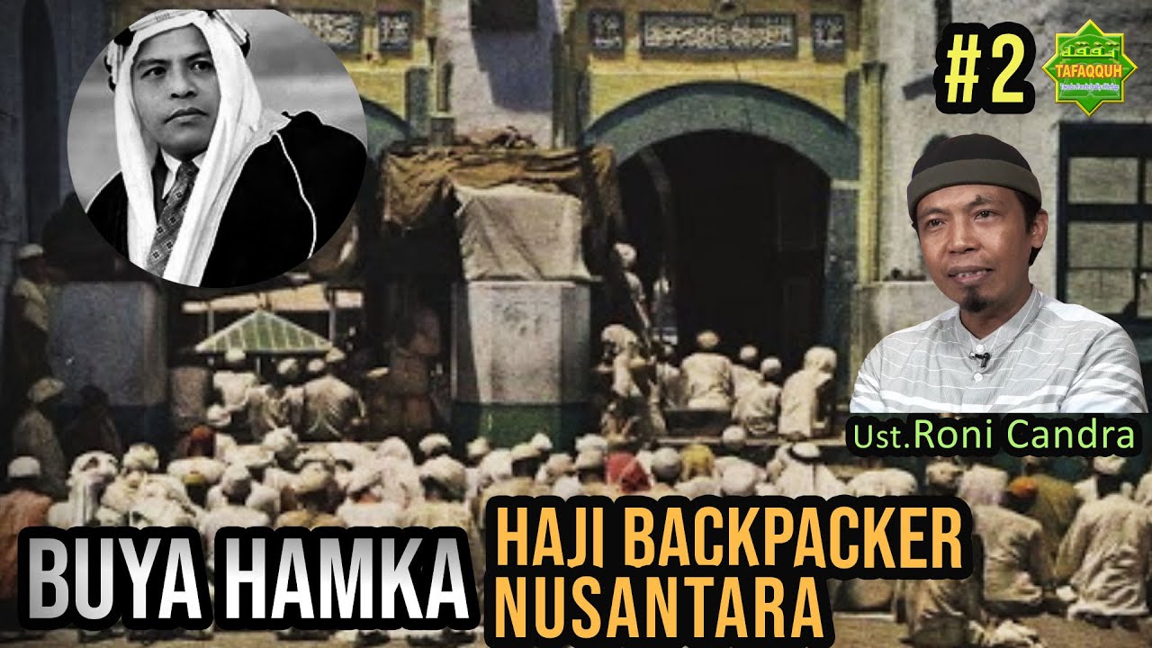 KEGIATAN HAJI BACKPACKER BUYA HAMKA DI MEKAH #2 | Ustadz Roni Candra