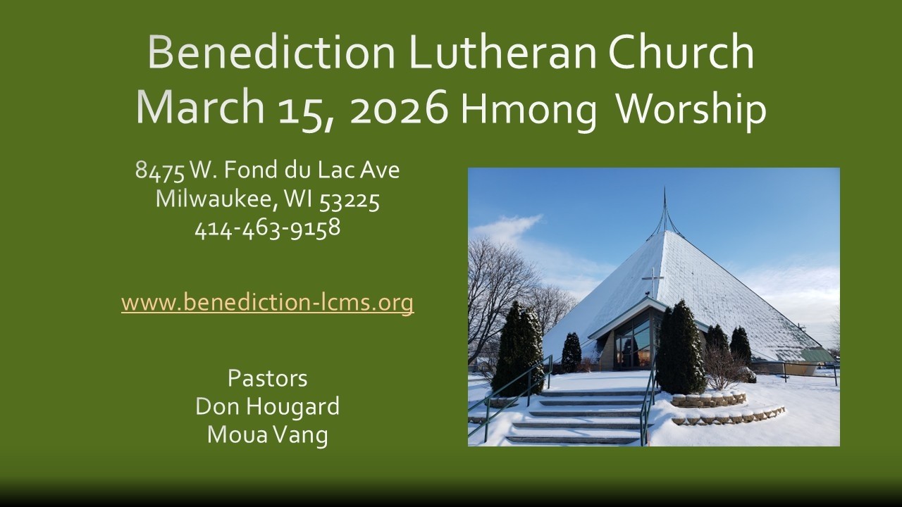 Benediction Hmong Worship - March 15, 2026