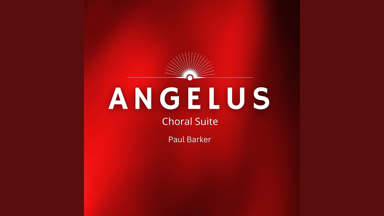 Angelus Choral Suite (Choir And Orchestra) : I. Angelus Domini
