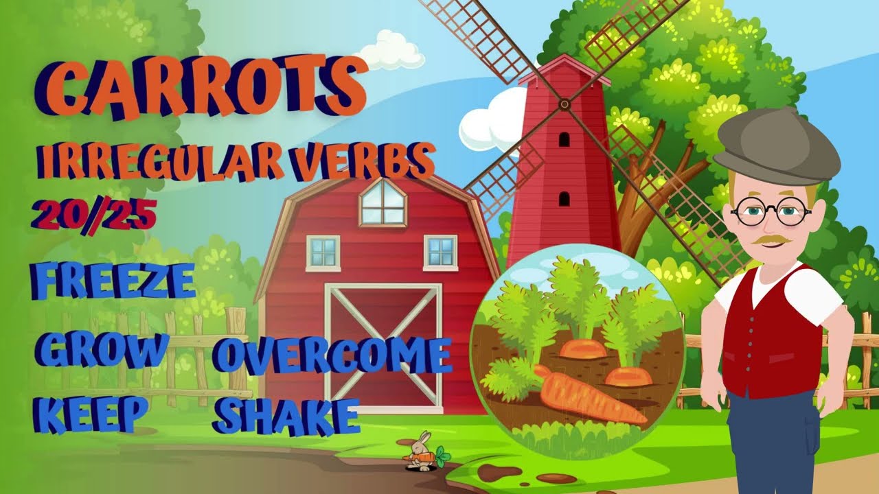 Irregular Verbs  20/25 I Carrots   I FREEZE, GROW, KEEP, OVERCOME, SHAKE