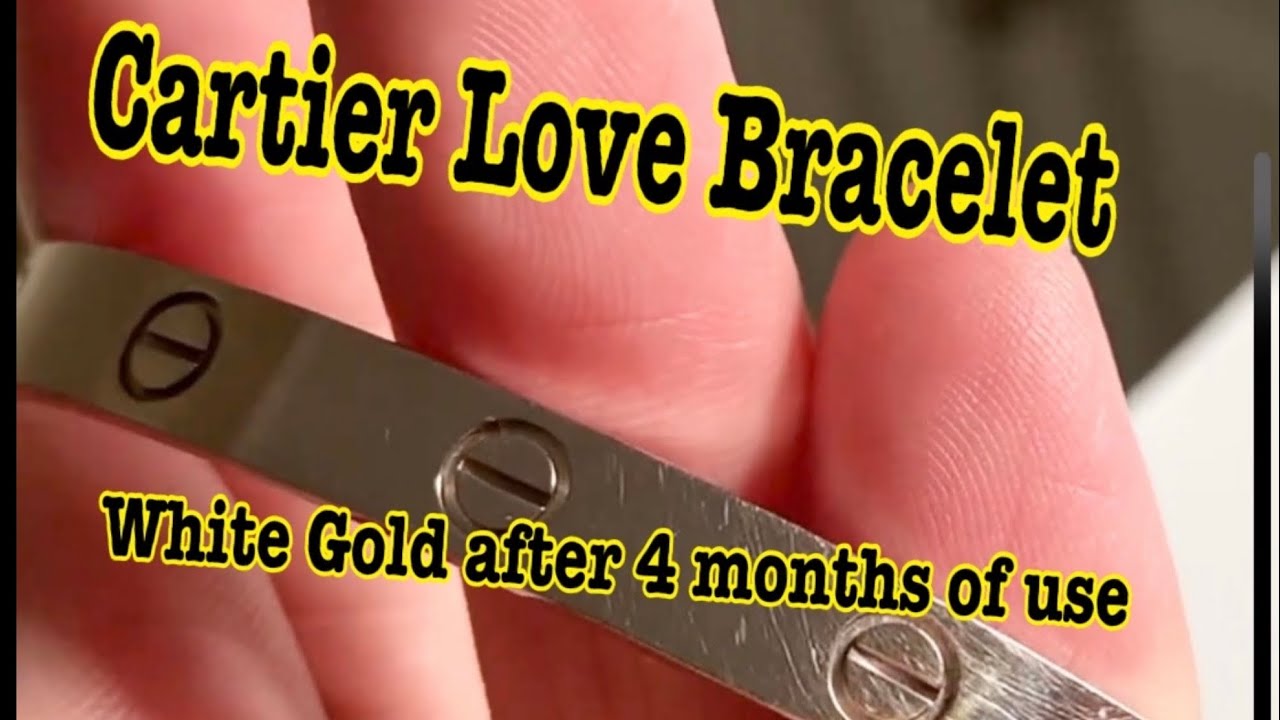 Cartier Love Bracelet white gold 4 months old scratches wear tear 2021