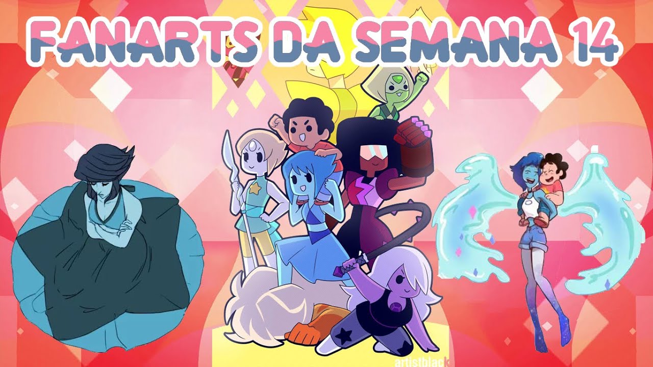 Steven Universo - Fanarts da Semana #14