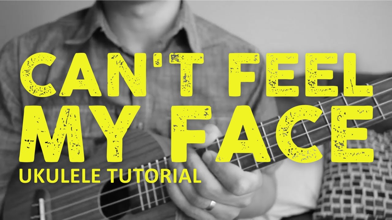 Can't Feel My Face (EASY Ukulele Tutorial) - The Weeknd - How To Play
