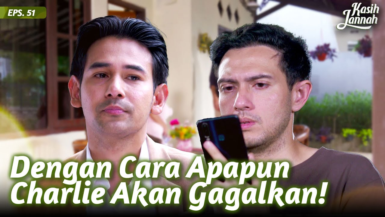 Charlie Ingin Gagalkan Pernikahan Andra & Nurmala | KASIH JANNAH | Eps.51 (1/3)