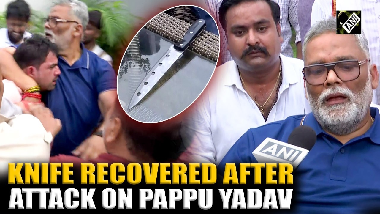Knife recovered after alleged attack on Pappu Yadav during press conference, police investigate