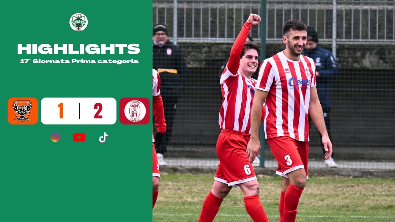 LA PICCOLA ATENE 1-2 DINAMO GONZAGA / HIGHLIGHTS / 17º GIORNATA / PRIMA CATEGORIA LOMBARDIA GIRONE G
