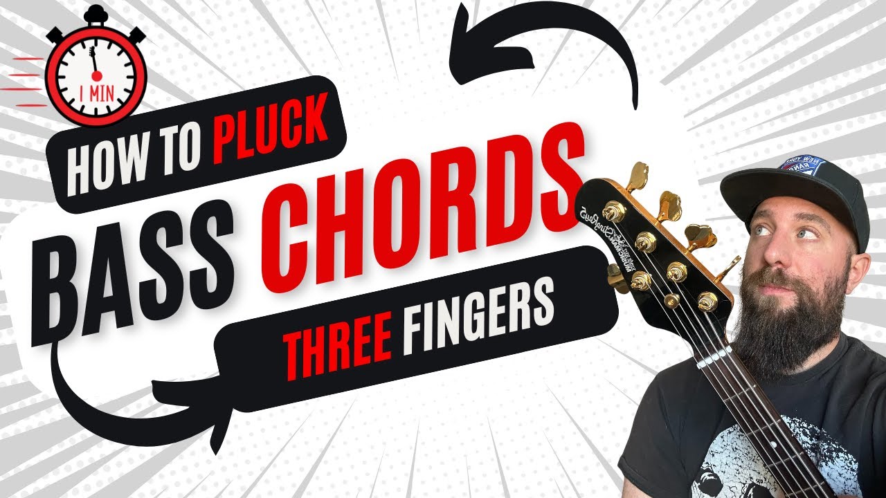 How to Pluck Bass Chords Using Three Fingers