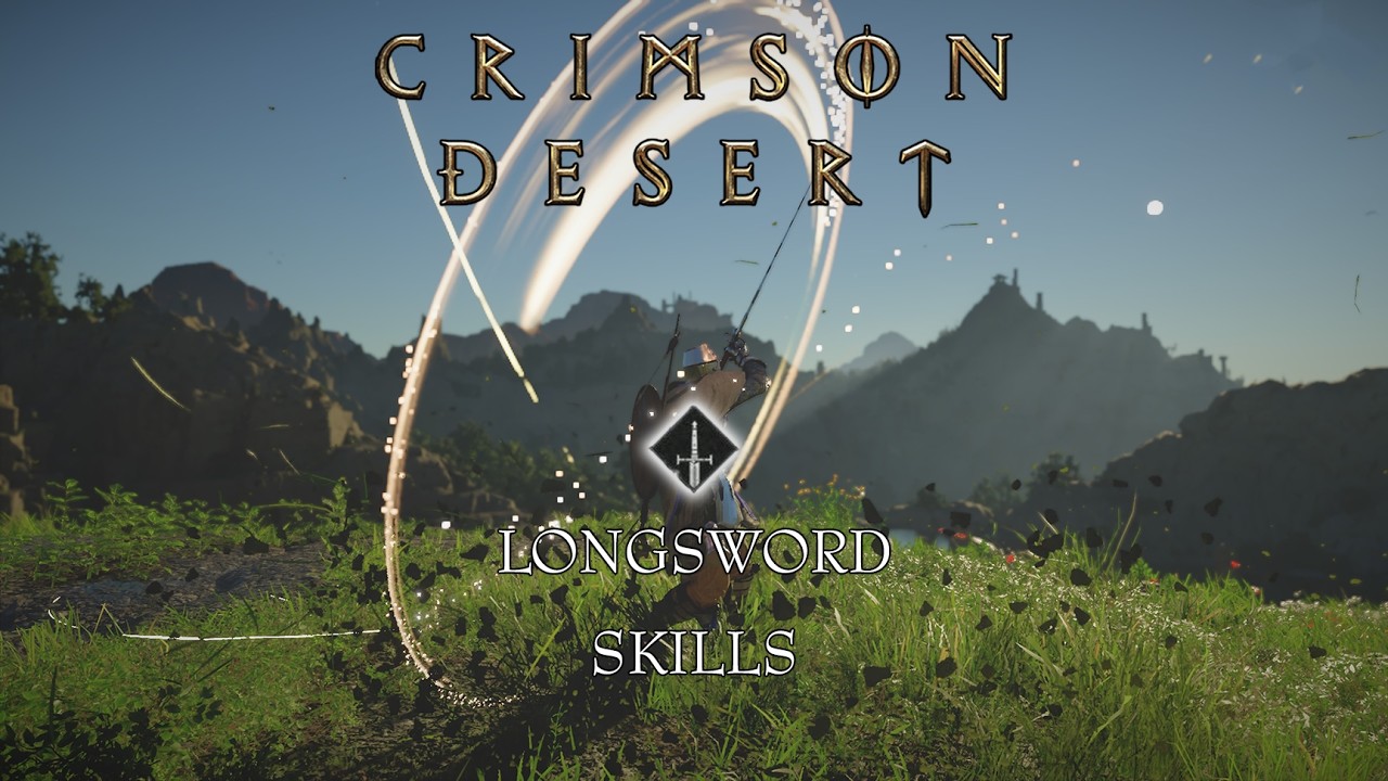 Crimson Desert: Kliff Armed Combat - All Longsword Skills (With Upgrades)| AbilityPreview
