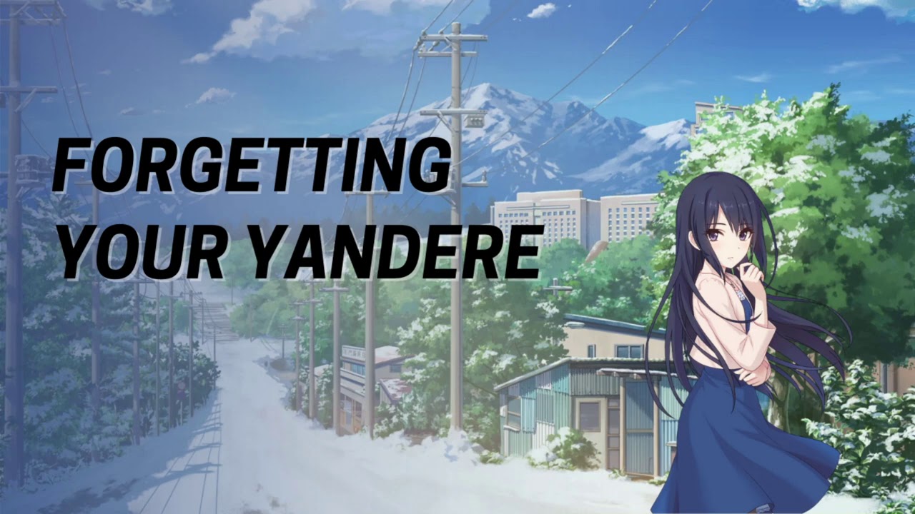 Forgetting Your Yandere