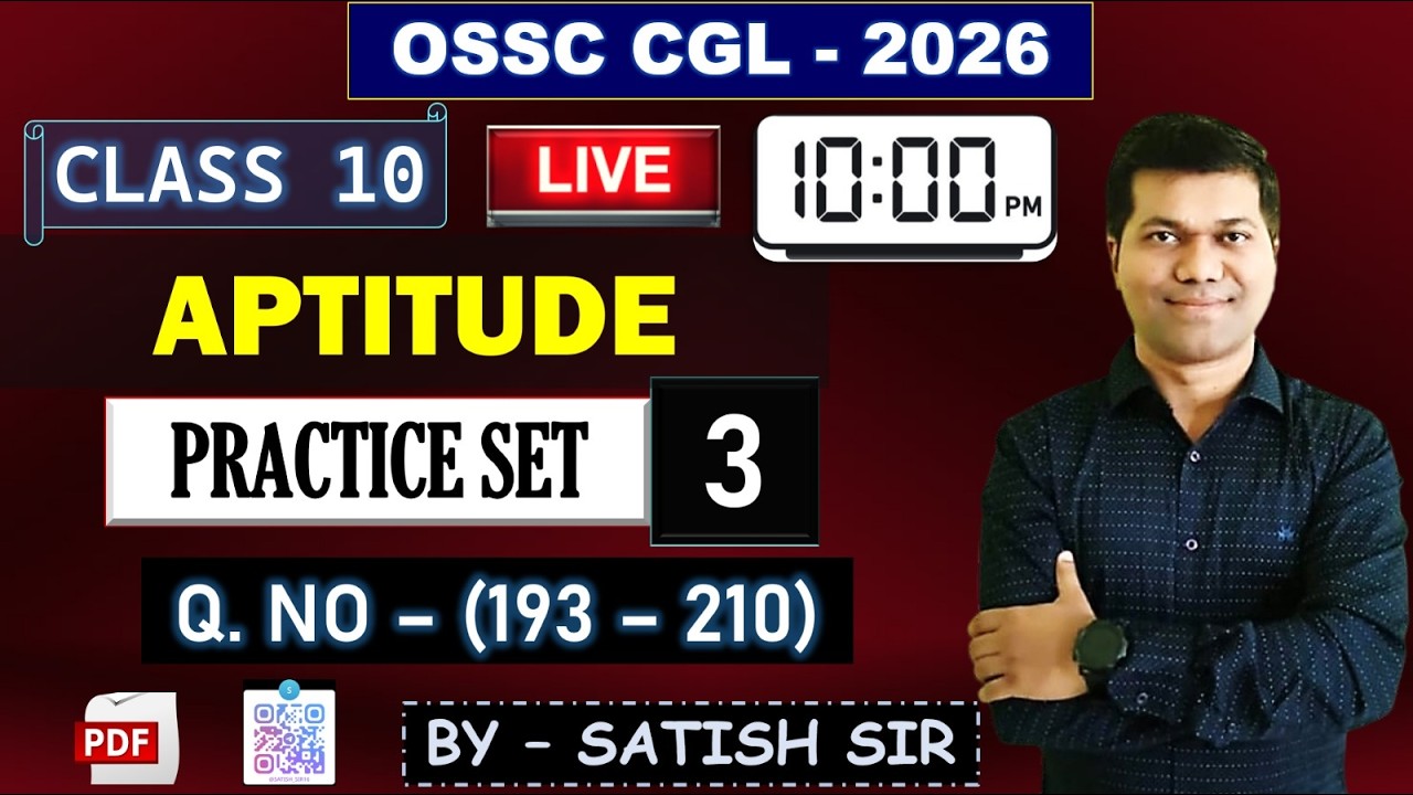 🔥OSSC CGL MOCK SET - 3 | Q. (193 - 210) | SATISH SIR | 1500 SERIES | #quant #competitve #ossc