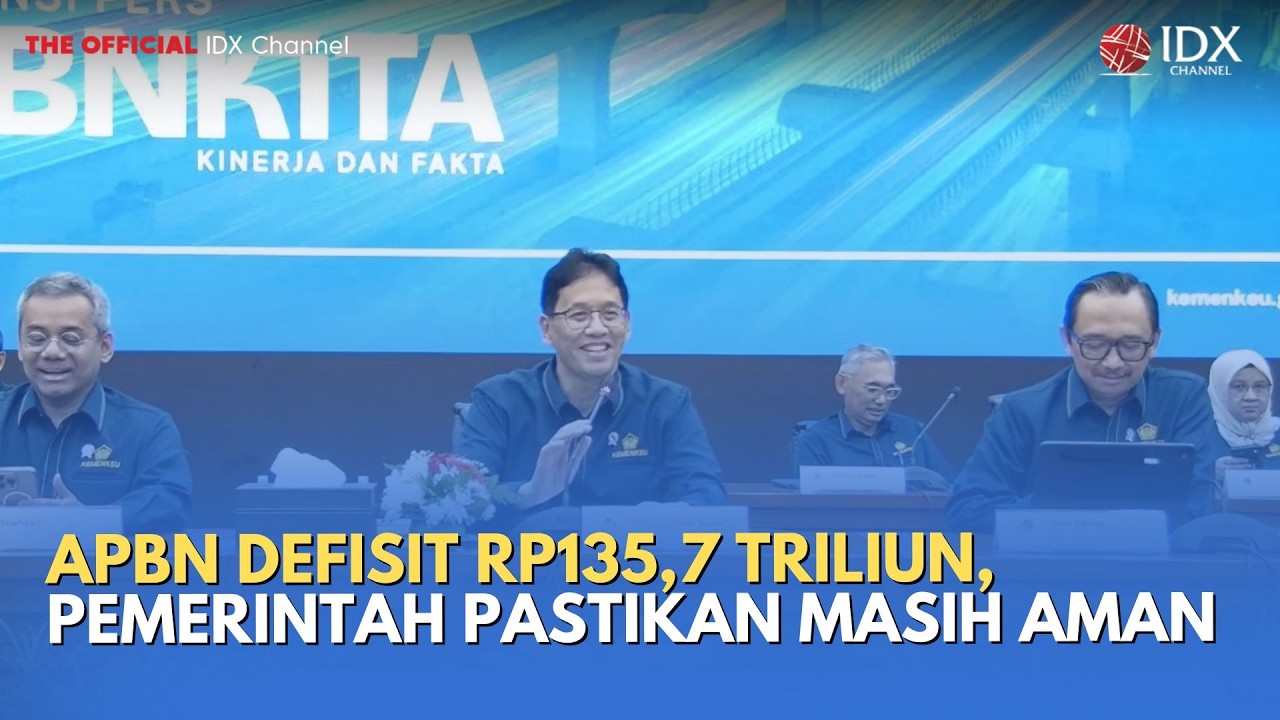APBN Defisit Rp135,7 Triliun, Pemerintah Pastikan Masih Aman | MILENOMICS