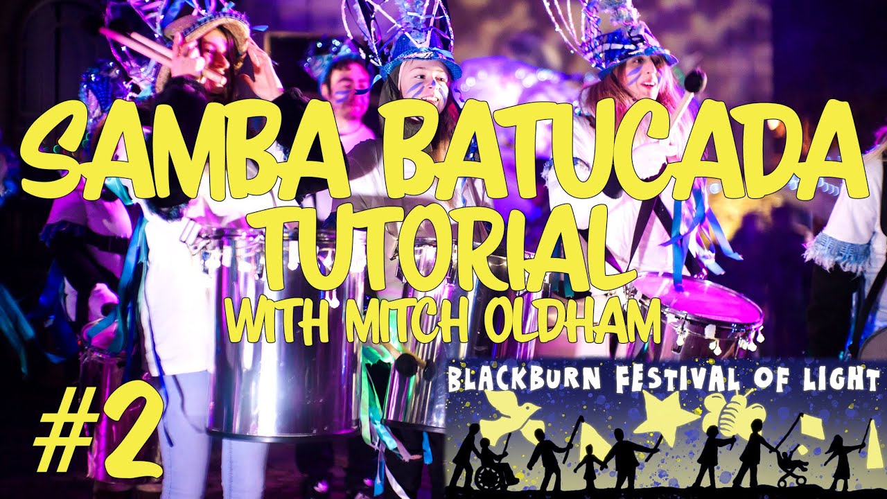 SAMBA BATUCADA WITH MITCH OLDHAM #1