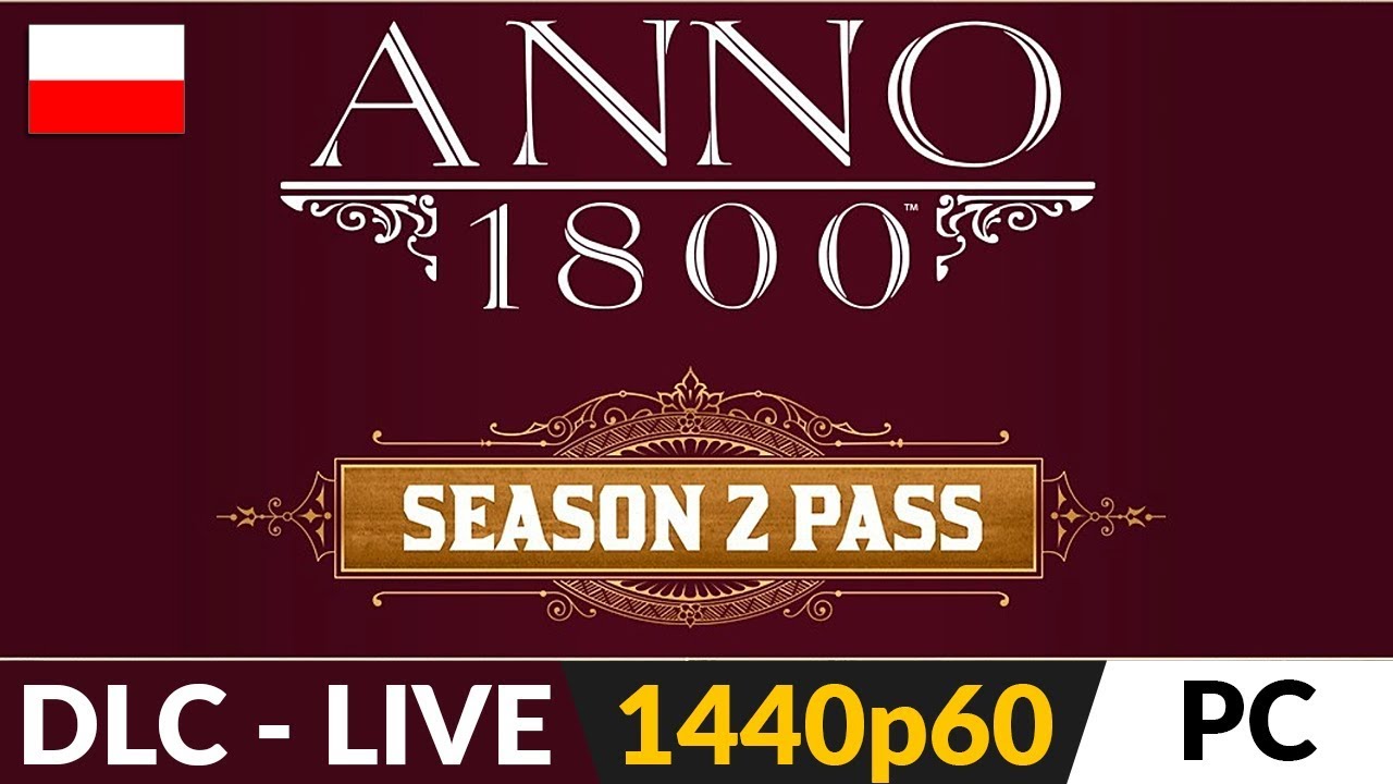Anno 1800 PL ⛵️ DLC: Siedziba Władzy 🌏 PREMIERA drugiej Przepustki Sezonowej!