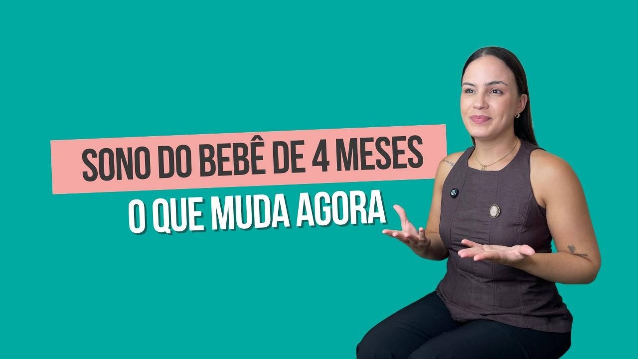 POR QUE o sono muda aos 4 meses e o que fazer sem pirar?