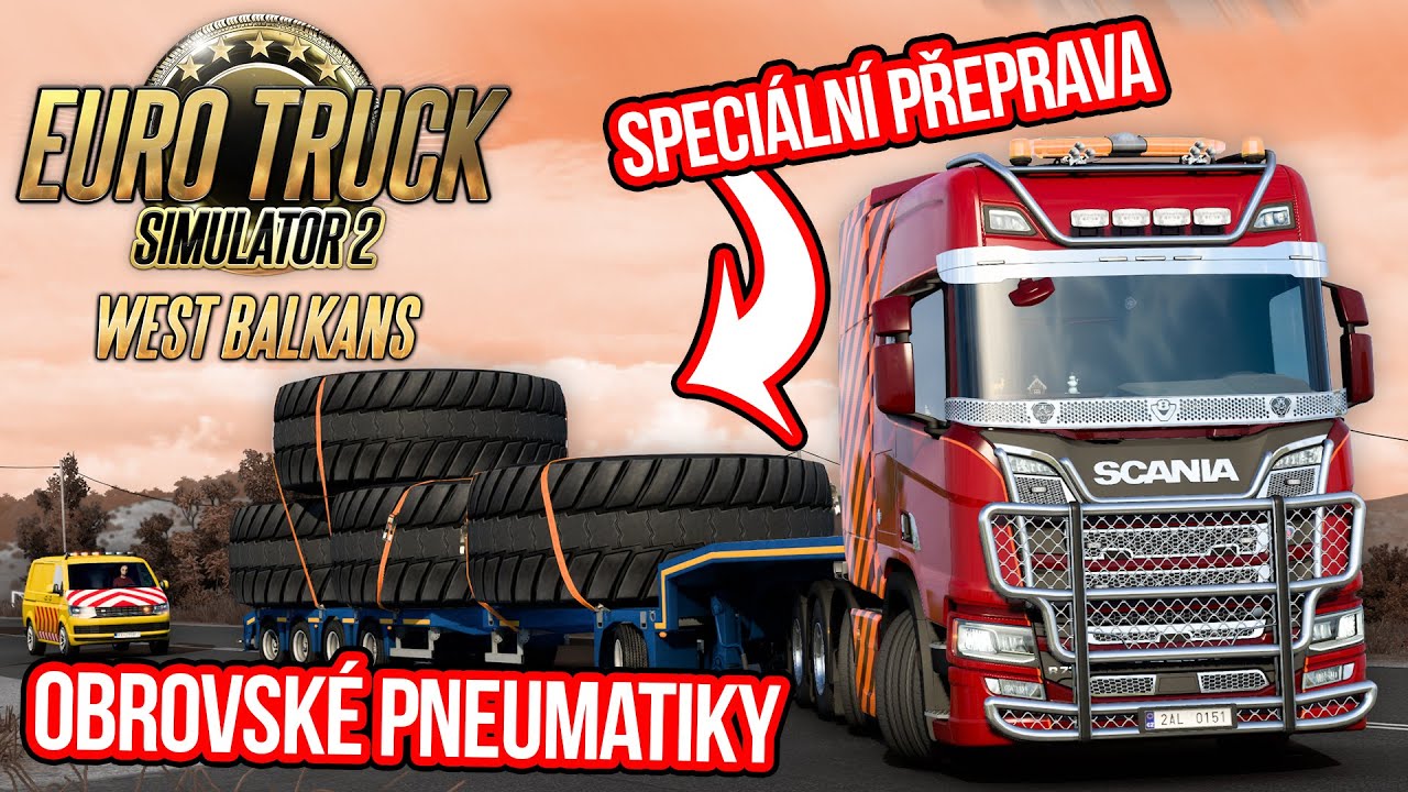 SPECIÁLNÍ PŘEPRAVA OBŘÍCH PNEU! | WEST BALKANS DLC | Předběžný přístup | Euro Truck Simulator 2 #268