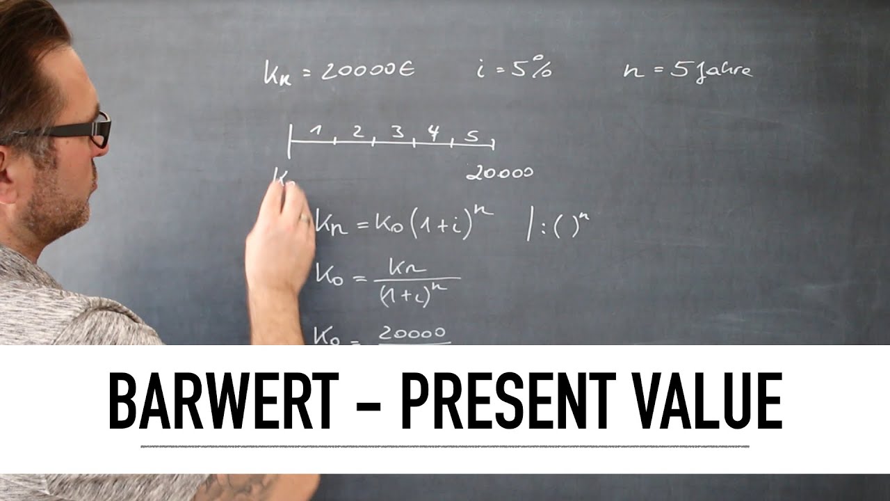 Wie berechne ich den Barwert - Present Value? | einfache Finanzmathematik | Zinseszins