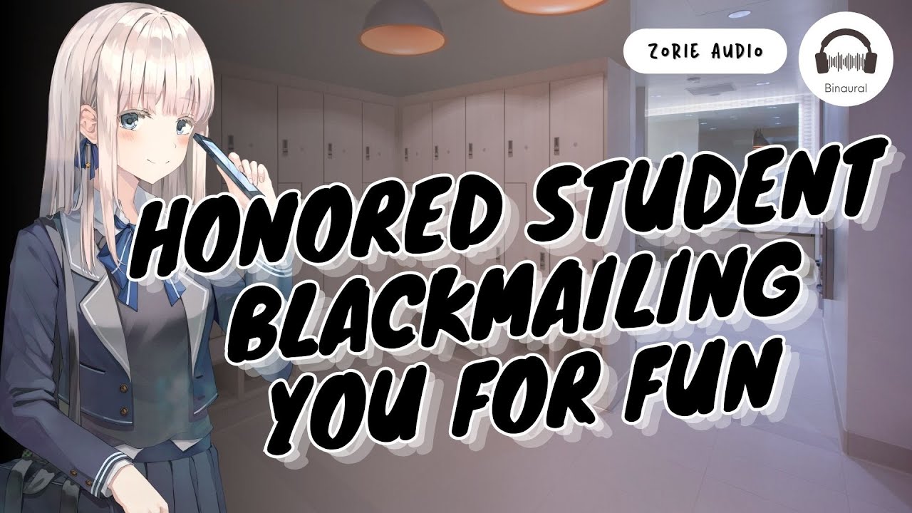 [ EN ASMR ] Honored student blackmailing you for fun | Roleplay - F4A | Lunatic - Weird - Twisted