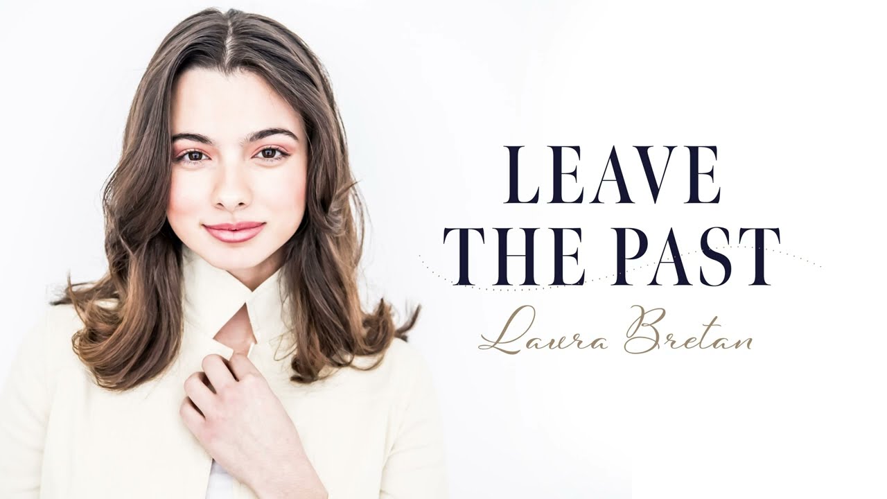 Leave the past - Laura Bretan
